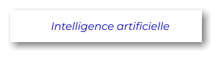 Intelligence artificielle